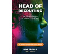 Head of Recruiting: The Operating System for Leading a Hiring Team