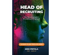 Head of Recruiting: The Operating System for Leading a Hiring Team