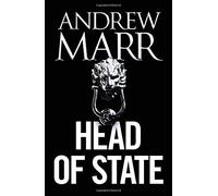 Head of State by Andrew Marr (2014-09-11)