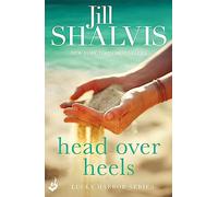 Head Over Heels: An intense and enchanting romance! (Lucky Harbor)