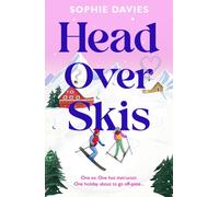 Head Over Skis: An addictive, spicy, one-night stand to lovers, escapist winter rom-com (Canelo Romance)
