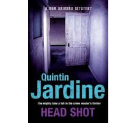 Head Shot (Bob Skinner series, Book 12) – A thrilling crime novel of murder and intrigue