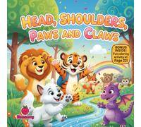 Head, Shoulders, Paws and Claws: A Playful Rhyming Jungle Dance Story About Confidence, Movement, and Being Yourself (The 100 Book Kids Collection)