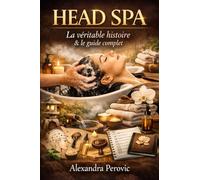 HEAD SPA: La véritable histoire & le guide complet