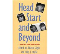 Head Start and Beyond: A National Plan for Extended Childhood Intervention