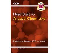 Head Start to A-Level Chemistry (with Online Edition): (CGP Head Start to A-Level)