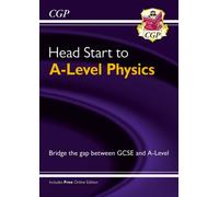 Head Start to A-Level Physics (with Online Edition)