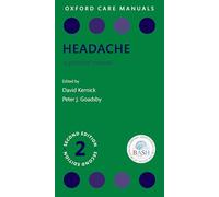 Headache: A Practical Manual (Oxford Care Manuals)
