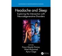 Headache and Sleep : Exploring the Intersection with Neurodegenerative Disorders