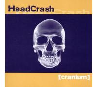 HEADCRASH - Cranium