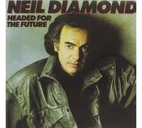 Headed For The Future by Neil Diamond