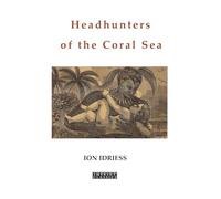Headhunters of the Coral Sea