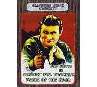 HEADIN FOR TROUBLE (1931) / MARK OF THE SPUR (1932