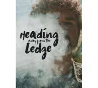 Heading Away from the Ledge