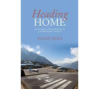 Heading Home: My Search for Purpose in a Temporary World