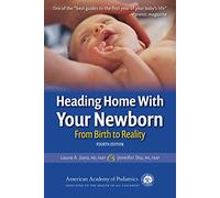 Heading Home With Your Newborn: From Birth to Reality