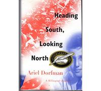 Heading South, Looking North: A Bilingual Journey