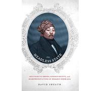 Headless State: Aristocratic Orders, Kinship Society, and Misrepresentations of Nomadic Inner Asia
