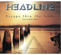 Headline - Escape Thru the Lands