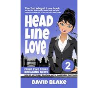 Headline Love (Abigail Love)