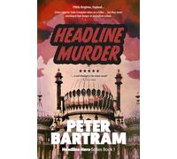 Headline Murder: A Crampton of the Chronicle adventure (The Headline Hero Series)