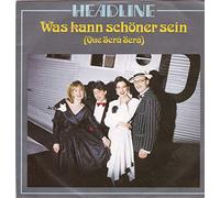 Headline - Was kann schöner sein (que serà serà; 1988) / Vinyl single [Vinyl-Single 7'']