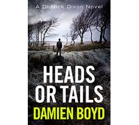 Heads or Tails: 7 (DI Nick Dixon Crime, 7)