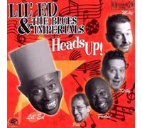 Lil' Ed & The Blues Imperials - Heads Up!