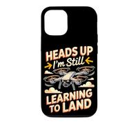 Heads Up I'm Still Learning to Land Drone Pilot FPV Case for iPhone 12/12 Pro