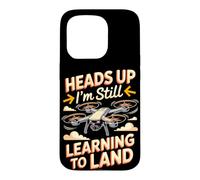 Heads Up I'm Still Learning to Land Drone Pilot FPV Case for iPhone 15 Pro