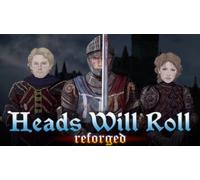 Heads Will Roll: Reforged