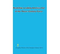 Headship: Leading America Out of the Three-Century Curse