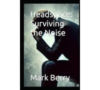 Headspace: Surviving the Noise