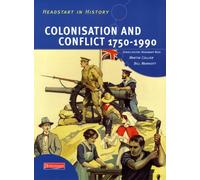 Headstart In History: Colonisation & Conflict 1750-1990