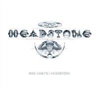 HEADSTONE - BAD HABITS/HEADSTONE - 2CD EDITION
