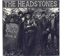 Headstones - When You're Down / All The Things You Do [7-inch Record]