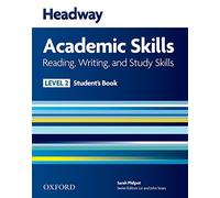 Headway Academic Skills: 2: Reading, Writing, and Study Skills Student's Book: (Headway Academic Skills)