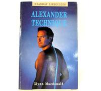 Headway Lifeguide: Alexander Technique (Headway Lifeguides)