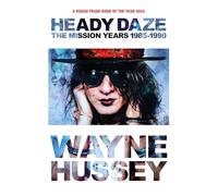 Heady Daze: The Mission Years, 1985-1990