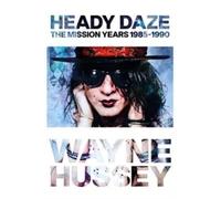 Heady Daze Wayne Hussey Paperback Music Sales Limited dba Omnibus