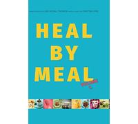 Heal by Meal: Volume 1. Meals to change your Health: 2