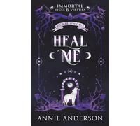 Heal Me: A Fated Mates Romantasy