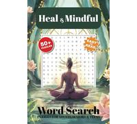 Heal&Mindful Word Search Puzzle Book: Word Searches with Easy to Read Print about Spiritual, Healing, Mindfulness, Self-Discovery and More | 6x9 ... for Relaxation, Travel, and Self-Care Moments