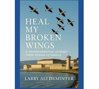 Heal My Broken Wings