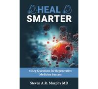 Heal Smarter: 6 Key Questions for Regenerative Medicine Success