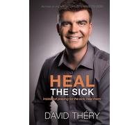 Heal the sick: Instead of praying for the sick, heal them !