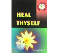 Heal Thyself: An Explanation of the Real Cause and Cure of Disease