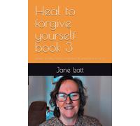Heal to forgive yourself book 3: read, sit with each poem, feel it, journal it, love it,