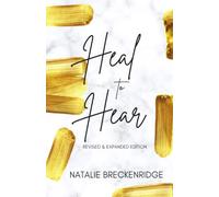 Heal to Hear: Healing Your Soul to Hear The Voice of God
