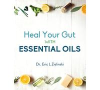 Heal Your Gut With Essential Oils